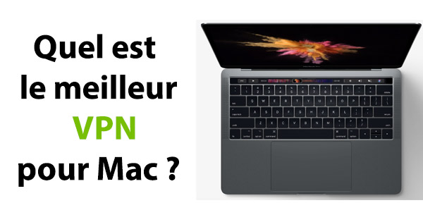 Meilleur VPN Mac