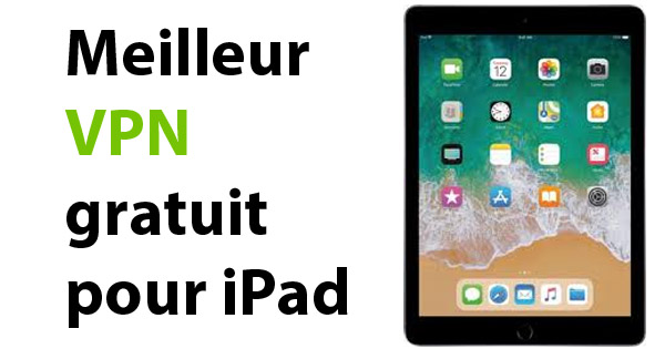 VPN gratuit iPad