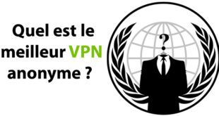 meilleur VPN anonyme